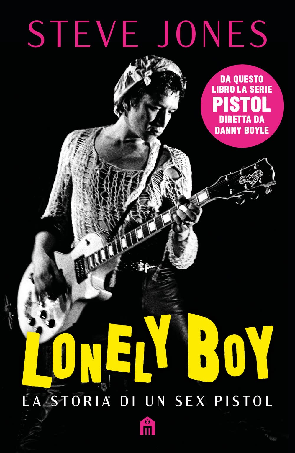 Lonely boy. La storia di un Sex Pistol Pop culture