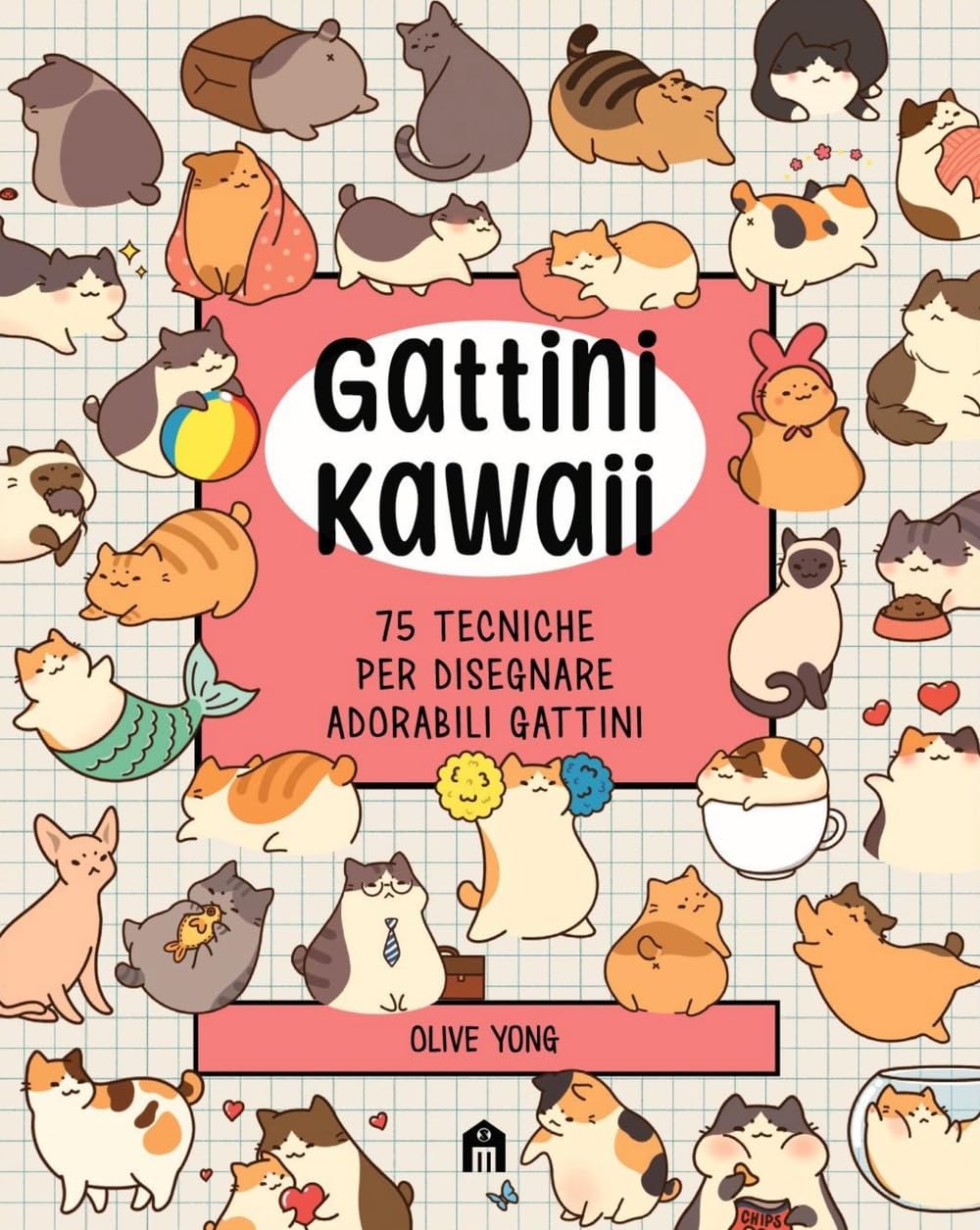 Gattini Kawaii. 75 tecniche per disegnare adorabili gattini Arts & Music