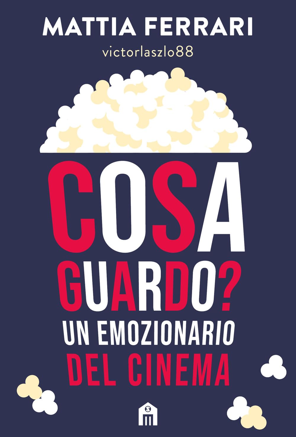 Cosa guardo? Un emozionario del cinema book
