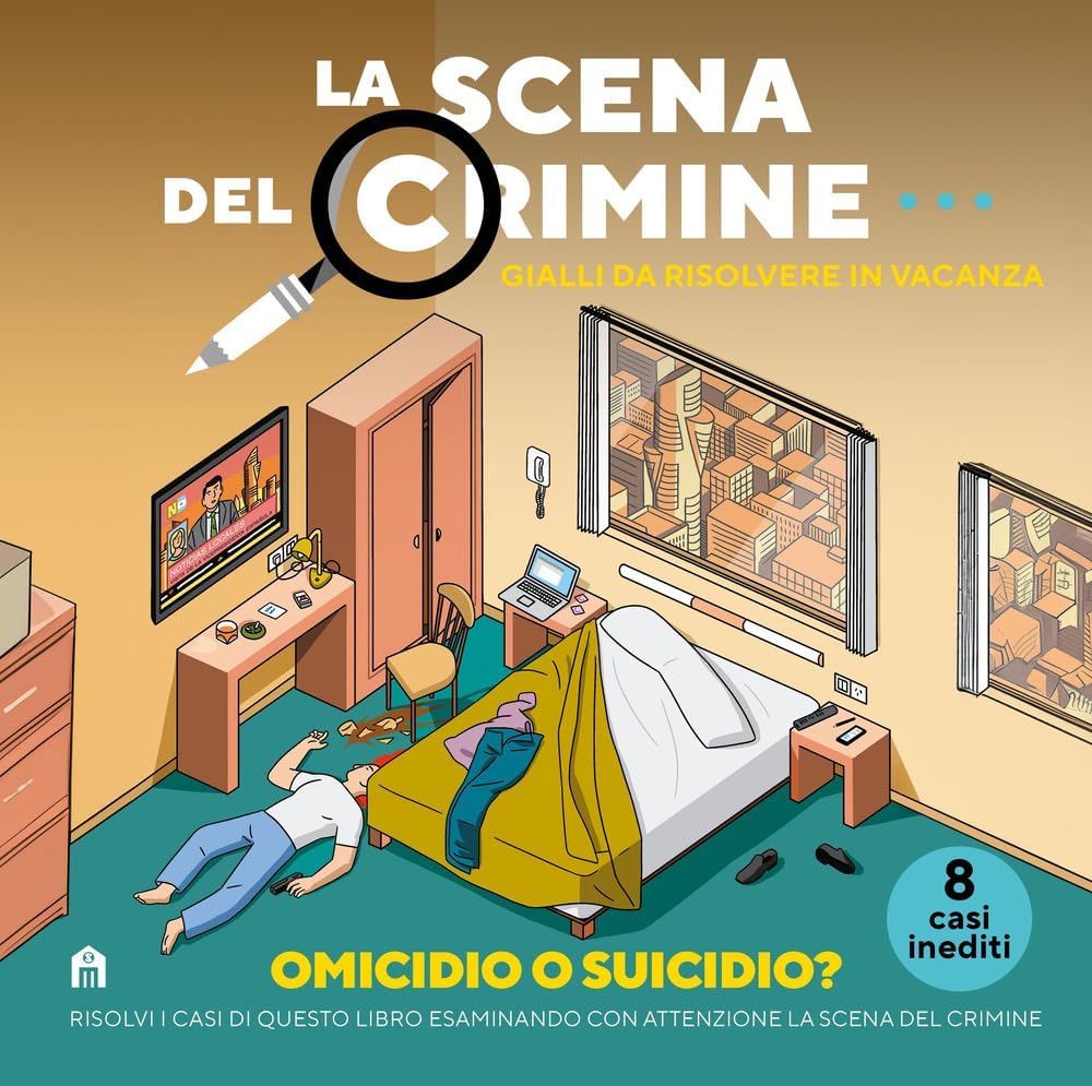 La scena del crimine. Gialli da risolvere in vacanza (Vol. 3) book