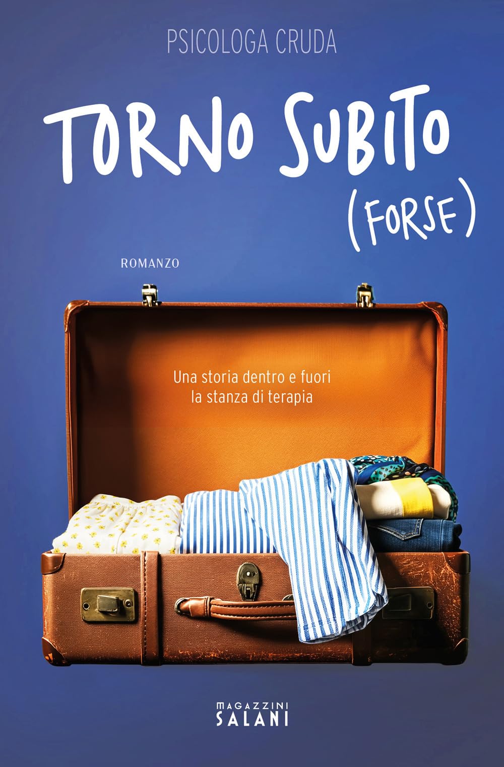 Torno subito (forse). Una storia dentro e fuori la stanza di terapia book