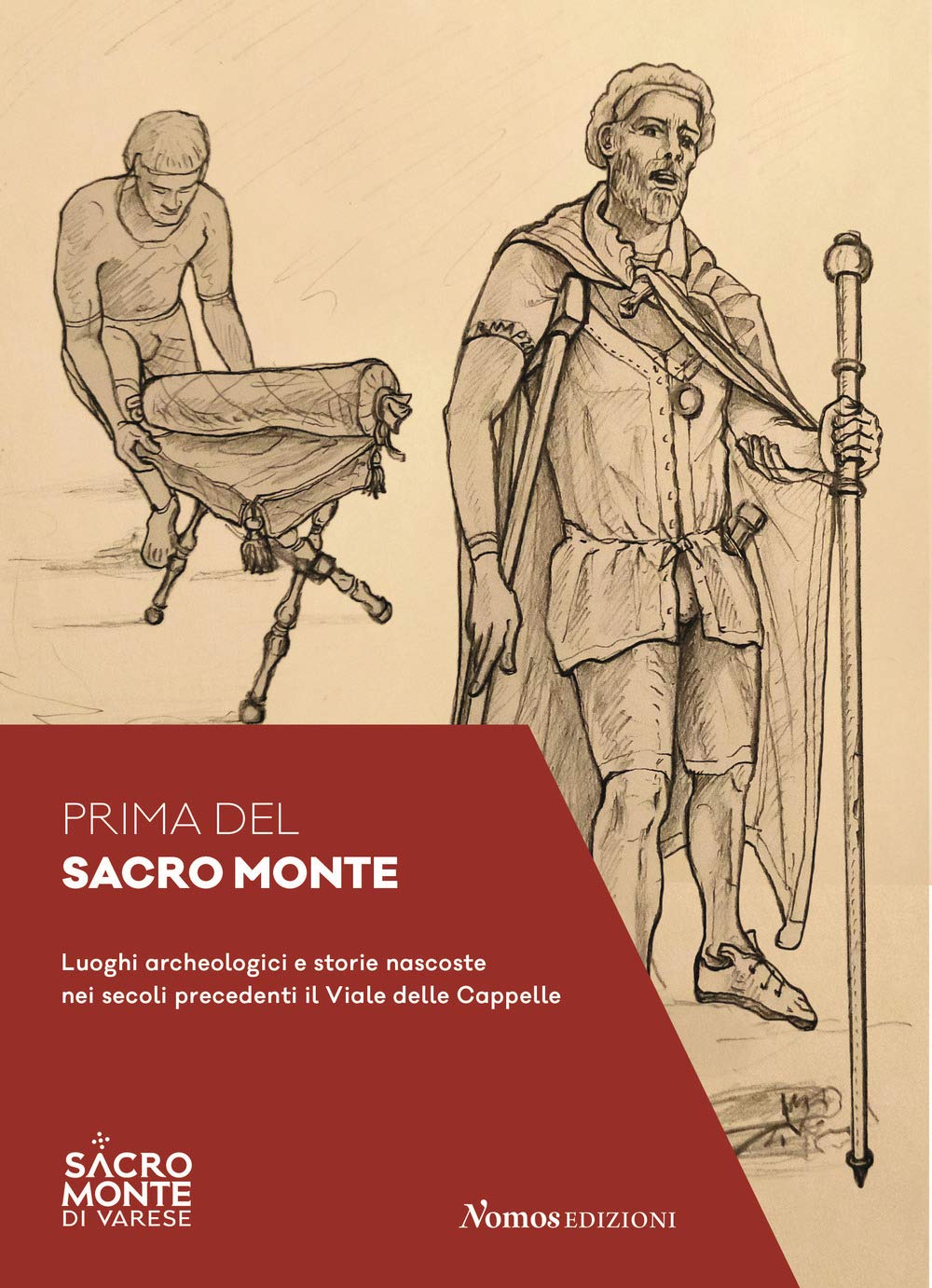 Prima del Sacro Monte. Luoghi archeologici e storie nascoste nei secoli precedenti il viale delle Cappelle Natural Sciences