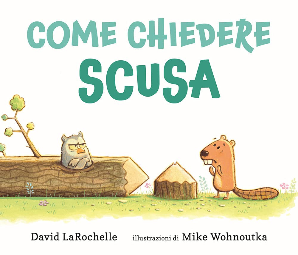 Come chiedere scusa. Ediz. a colori book