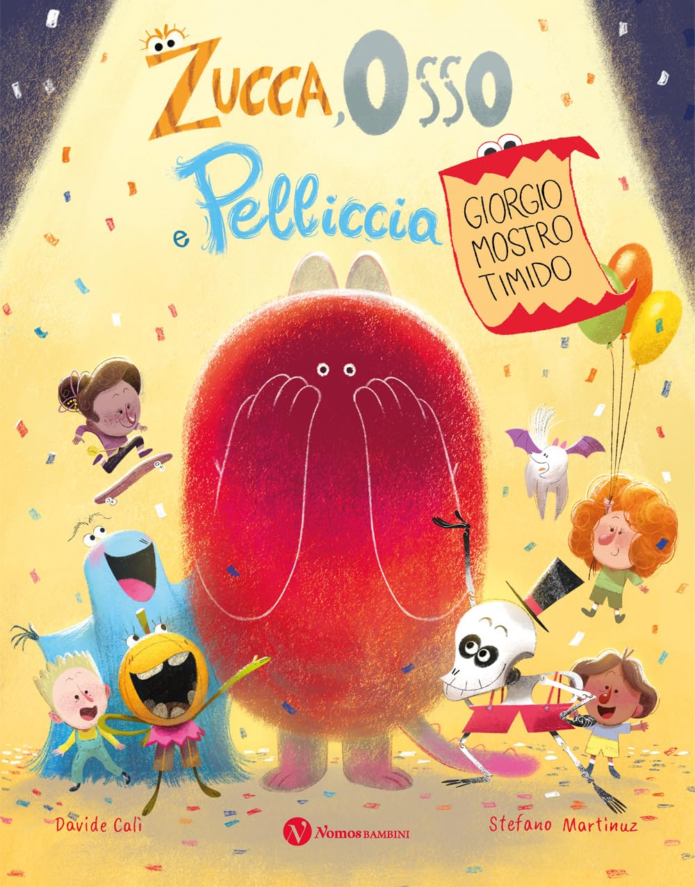 Zucca Osso e Pelliccia. Giorgio mostro timido. Ediz. a colori (Nomos bambini) Non-fiction