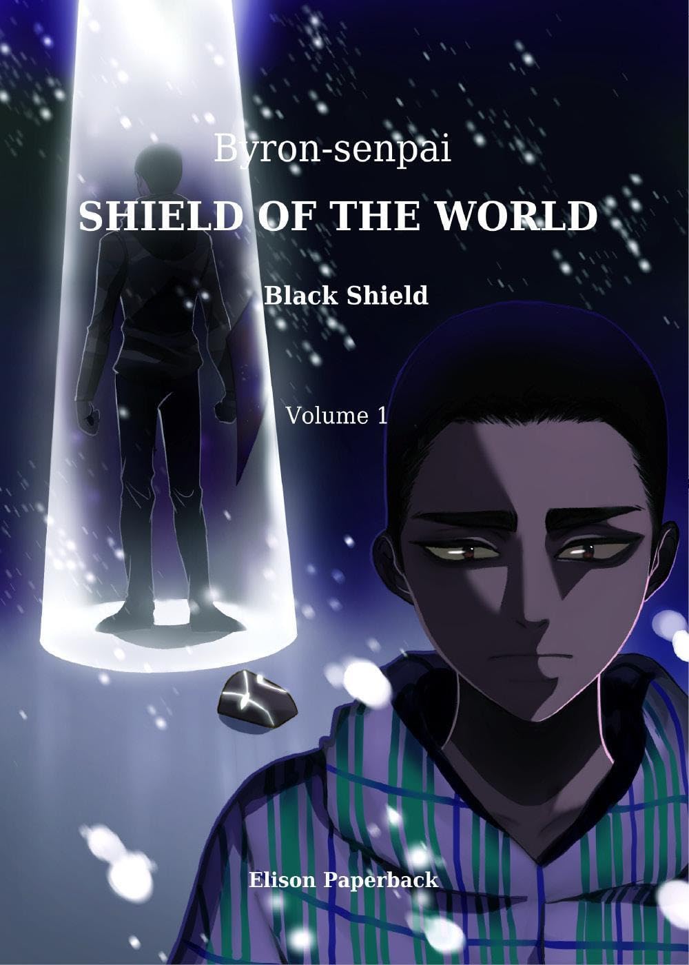 Black shield. Shield of the world (Vol. 1) book