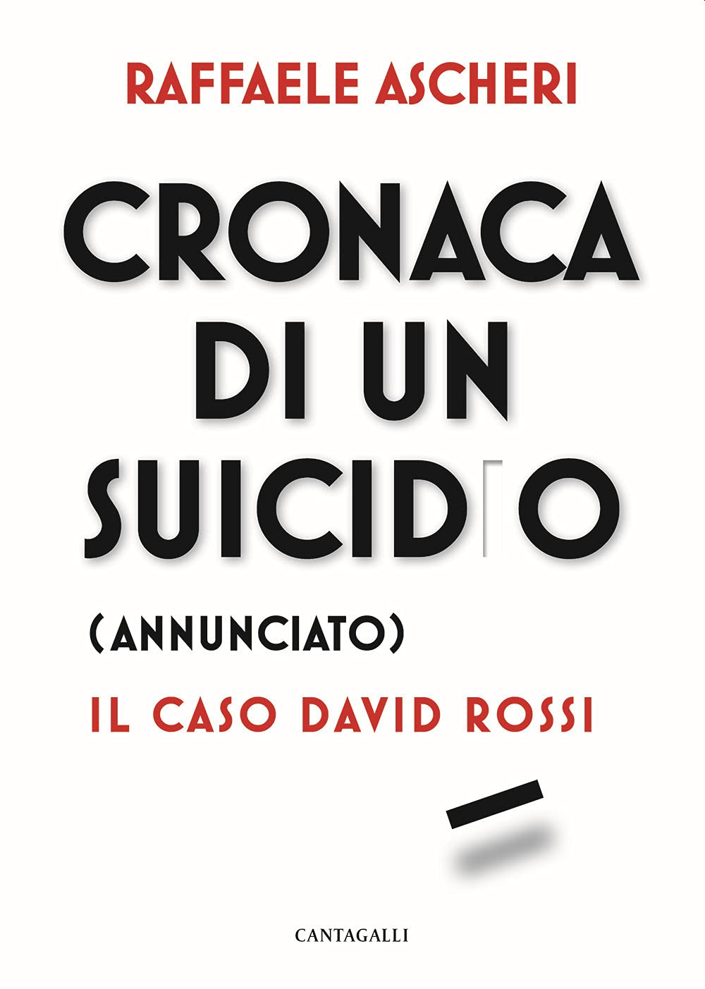 Cronaca di un suicidio (annunciato). Il caso David Rossi book
