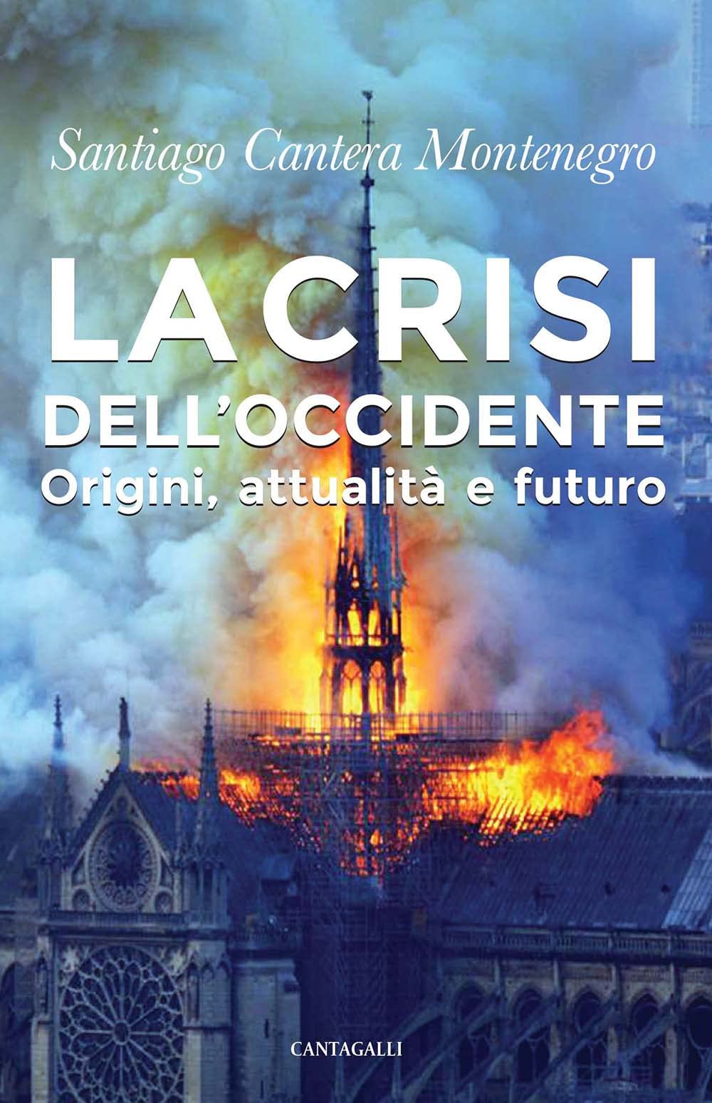 La crisi dell'Occidente. Origini, attualità e futuro Books