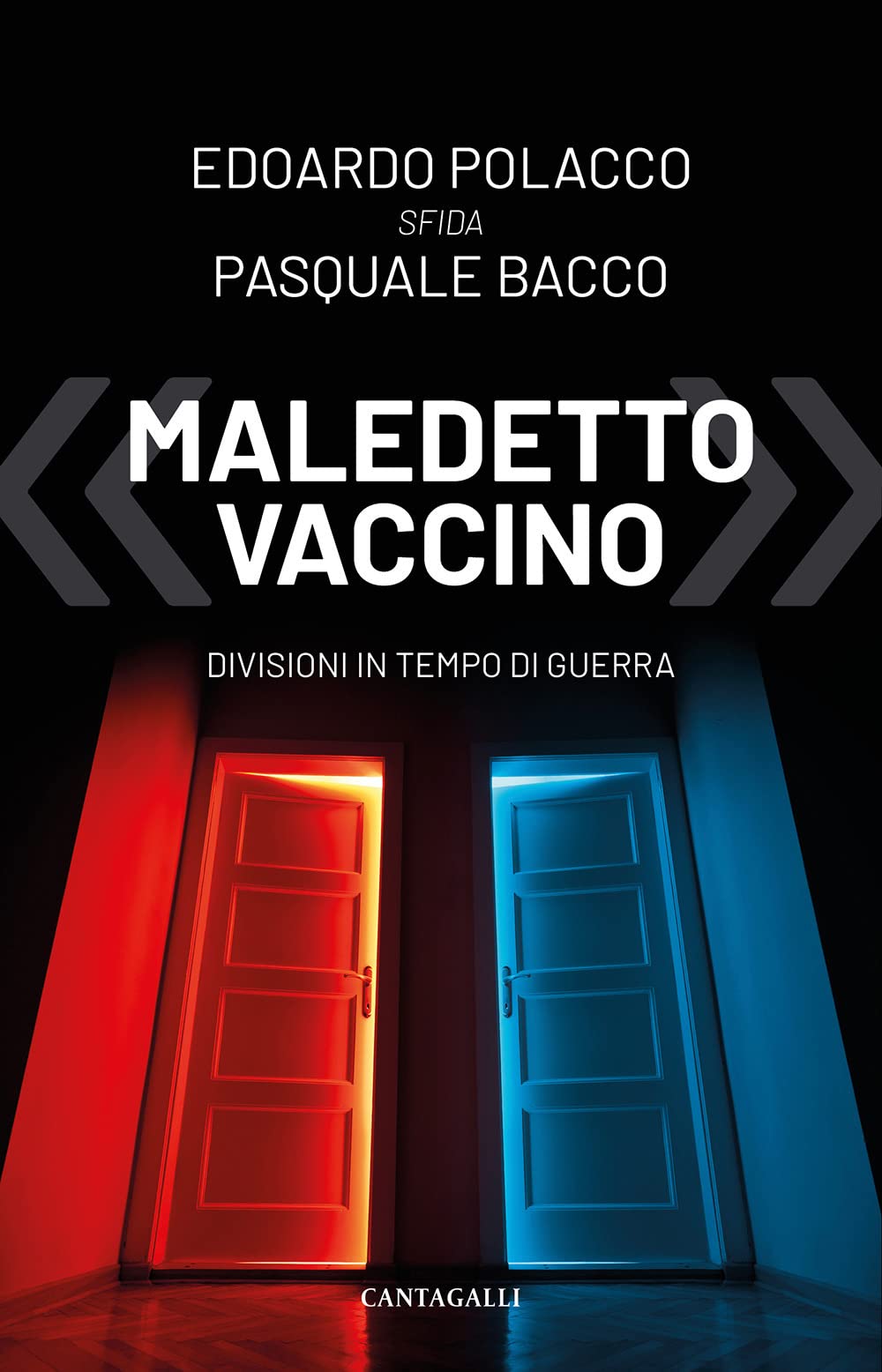 «Maledetto vaccino». Divisioni in tempo di guerra book