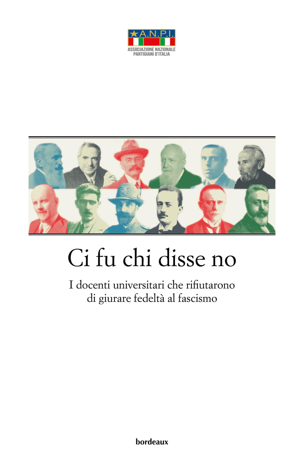 Ci fu chi disse no. I docenti universitari che rifiutarono di giurare fedeltà al fascismo Education & Training