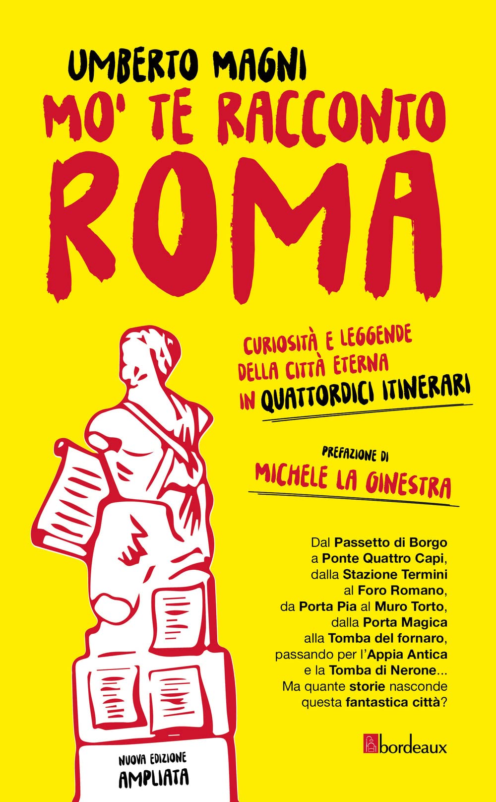Mo' te racconto Roma. Curiosità e leggende della città eterna in quattordici itinerari Books