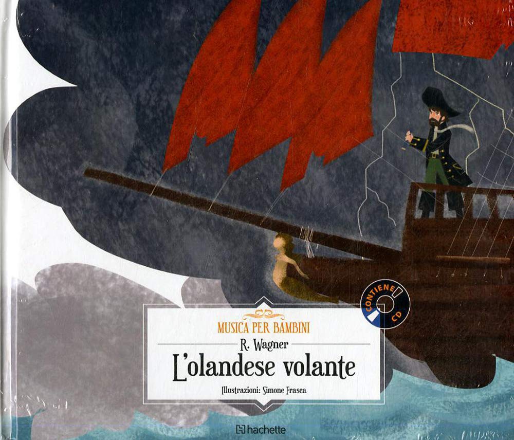 L'olandese volante. Con CD-Audio book