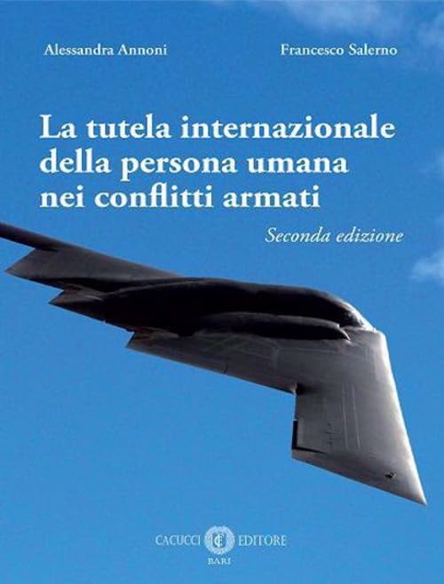 La tutela internazionale della persona umana nei conflitti armati book