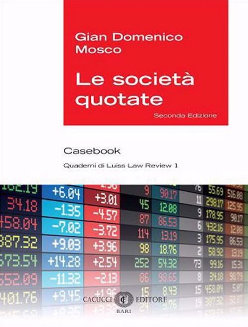 Le società quotate. Casebook. Con espansione online (Quaderni di Luiss Law Review) Law