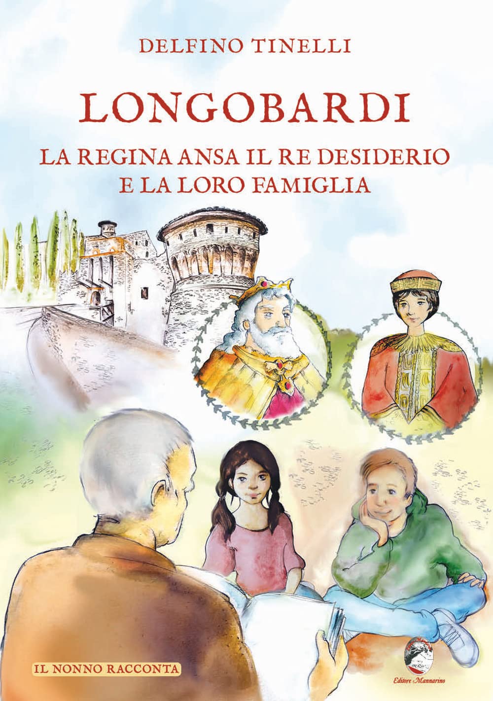 Longobardi. La regina Ansa il re Desiderio e la loro famiglia book