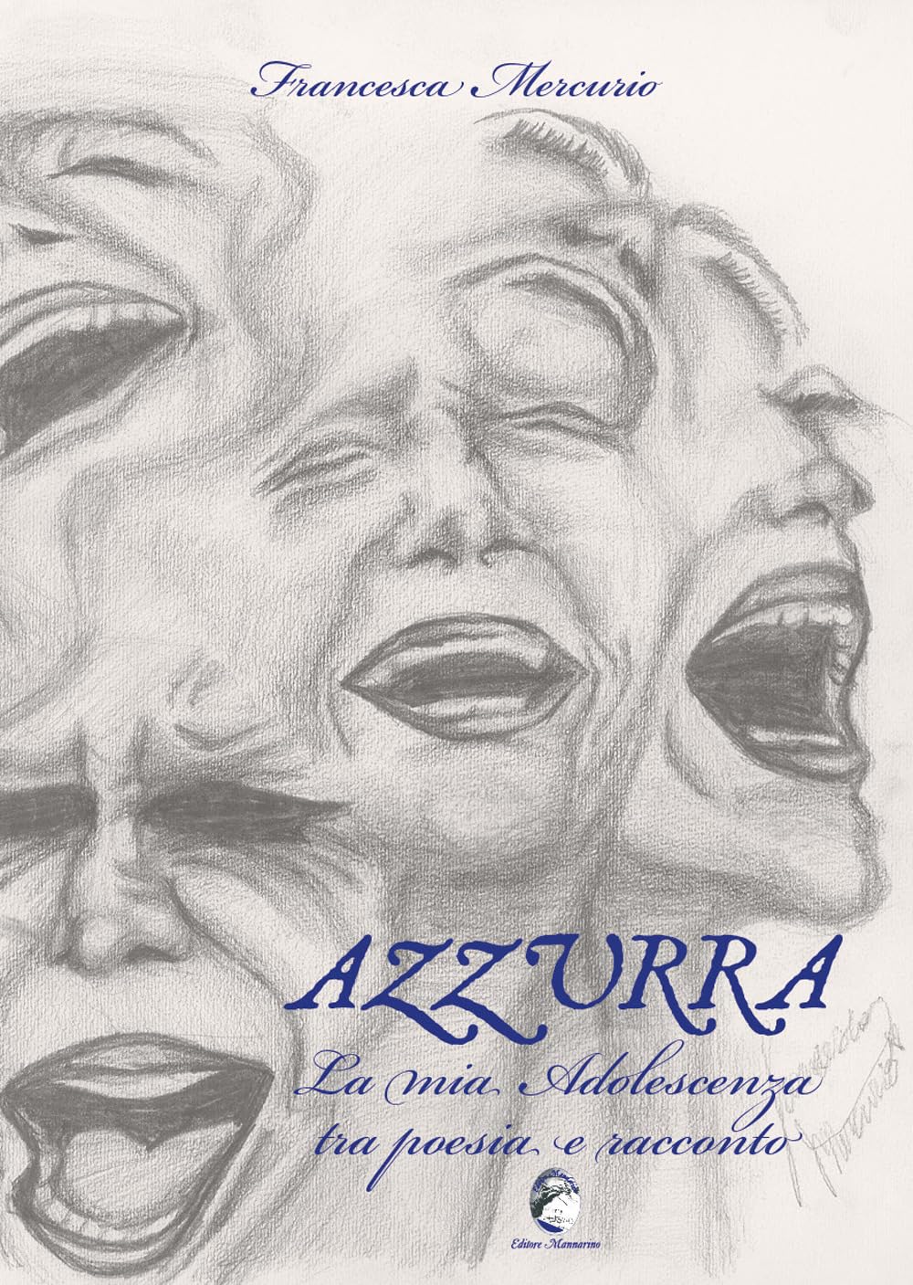 Azzurra. La mia adolescenza tra poesia e racconto Poetry
