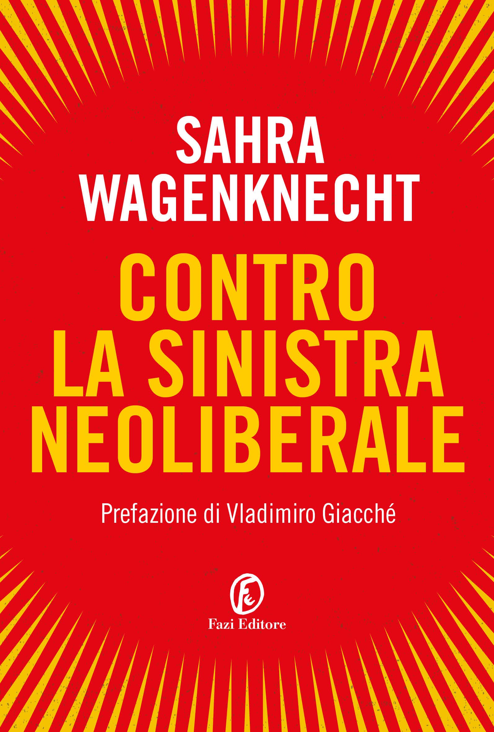 Contro la sinistra neoliberale (Le terre) Social Sciences