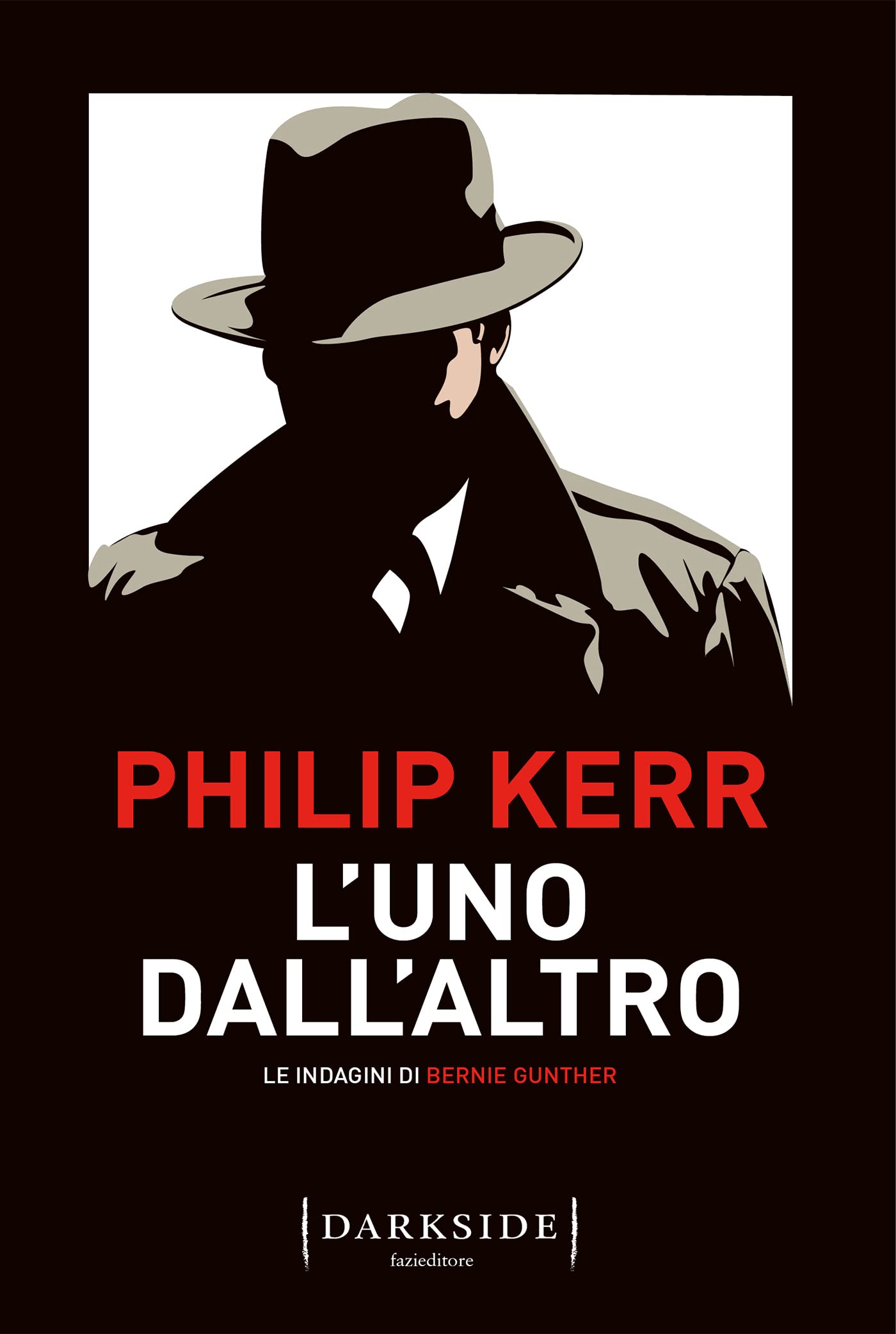 L'uno dall'altro. Le indagini di Bernie Gunther (Darkside) Historical Fiction