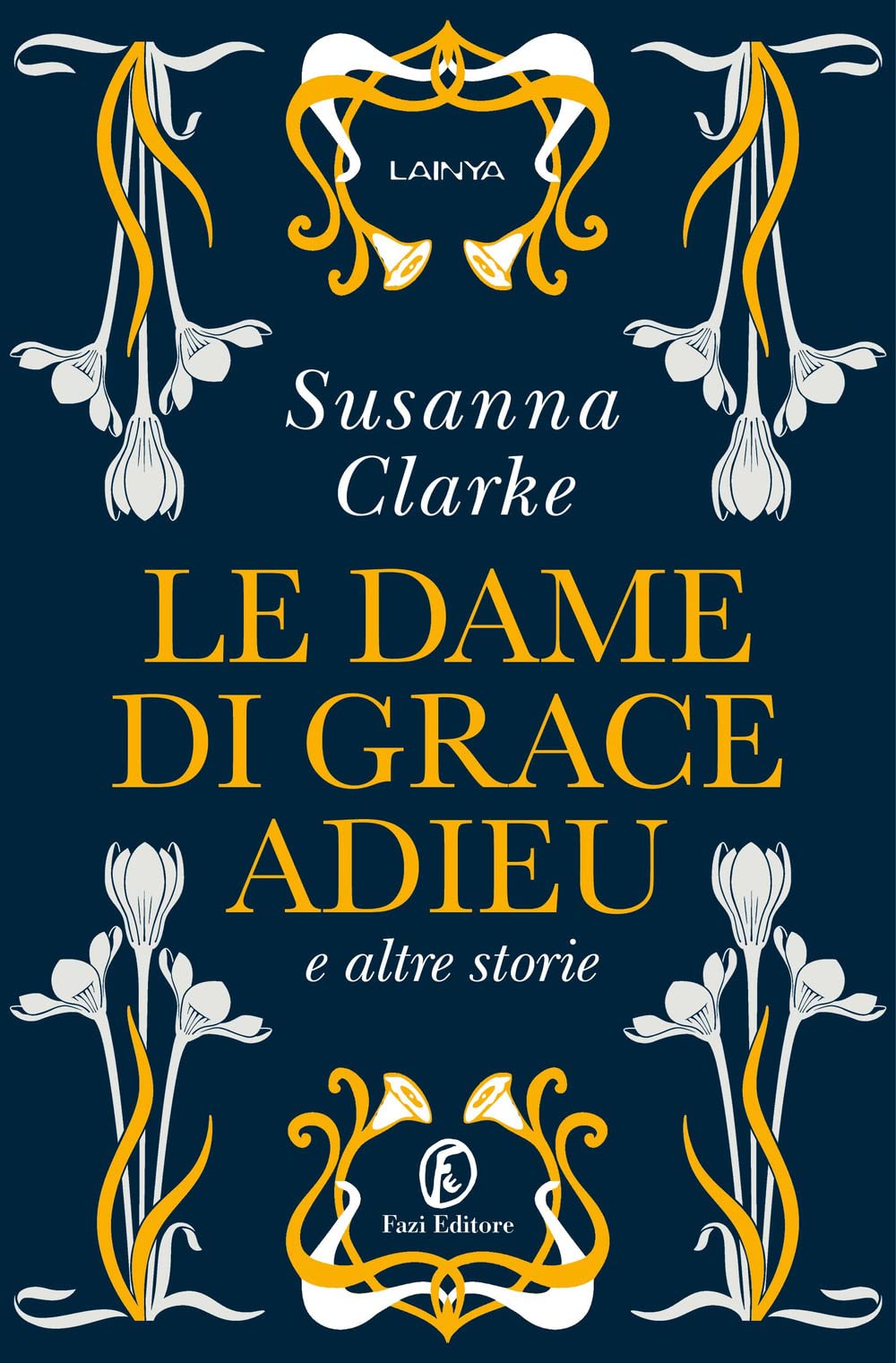 Le dame di Grace Adieu e altre storie book