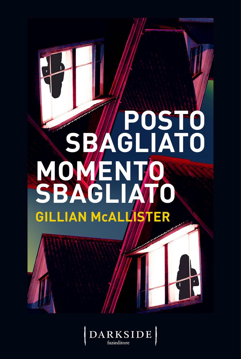 Posto sbagliato momento sbagliato (Darkside) Contemporary literature