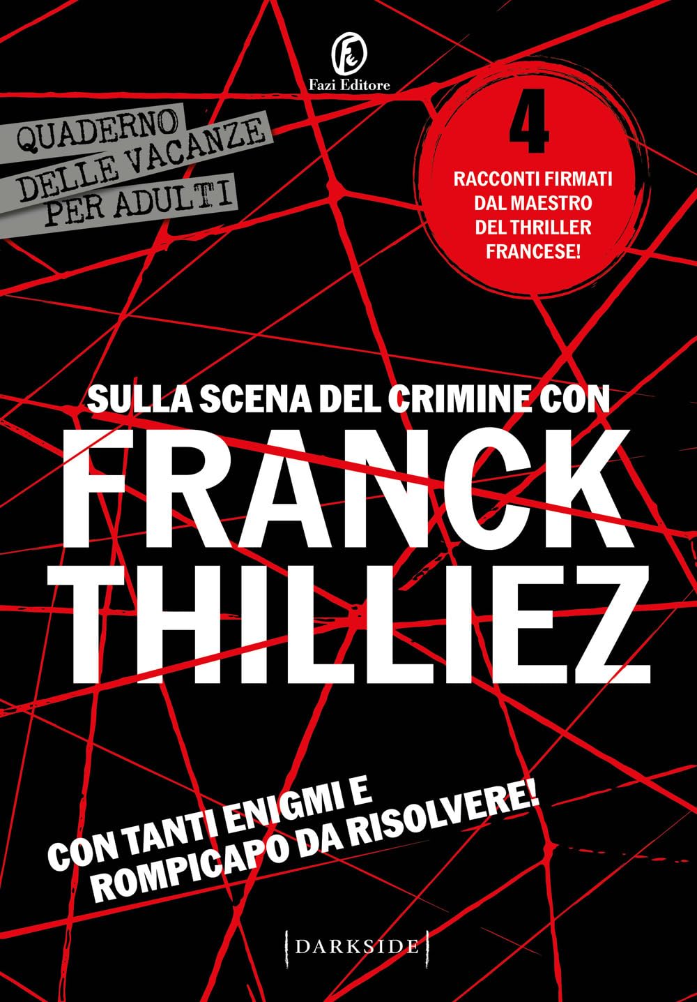 Sulla scena del crimine con Franck Thilliez book