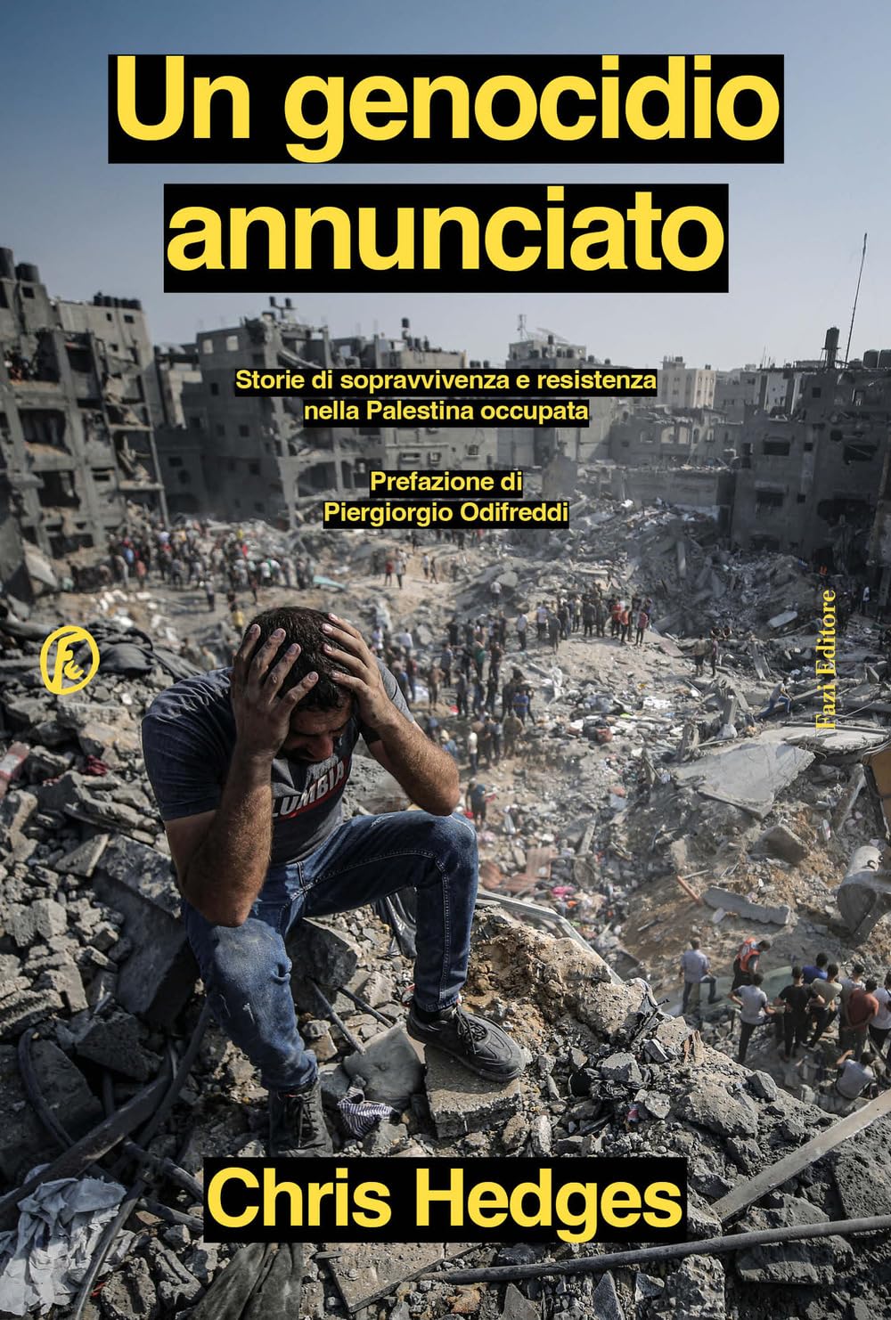 Un genocidio annunciato. Storie di sopravvivenza e resistenza nella Palestina occupata Essays & Short Stories