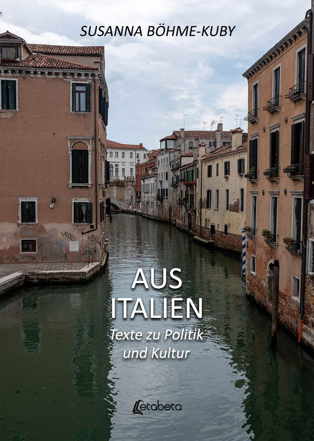 Aus Italien. Texte zu Politik und Kultur Books
