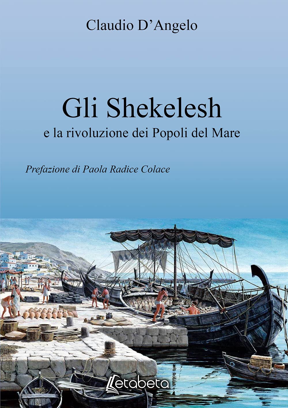 Gli Shekelesh e la rivoluzione dei popoli del mare book