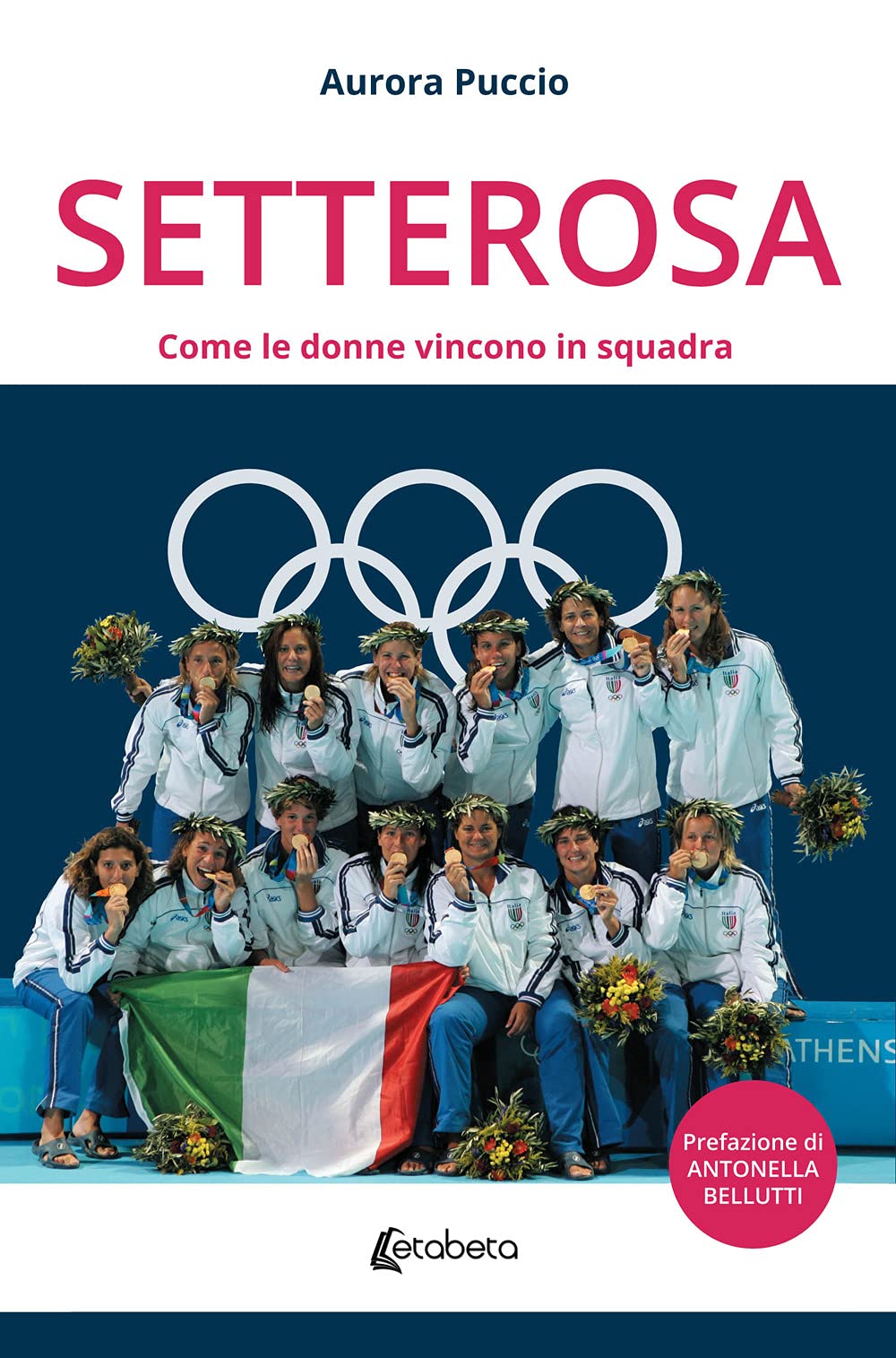 Setterosa. Come le donne vincono in squadra Books