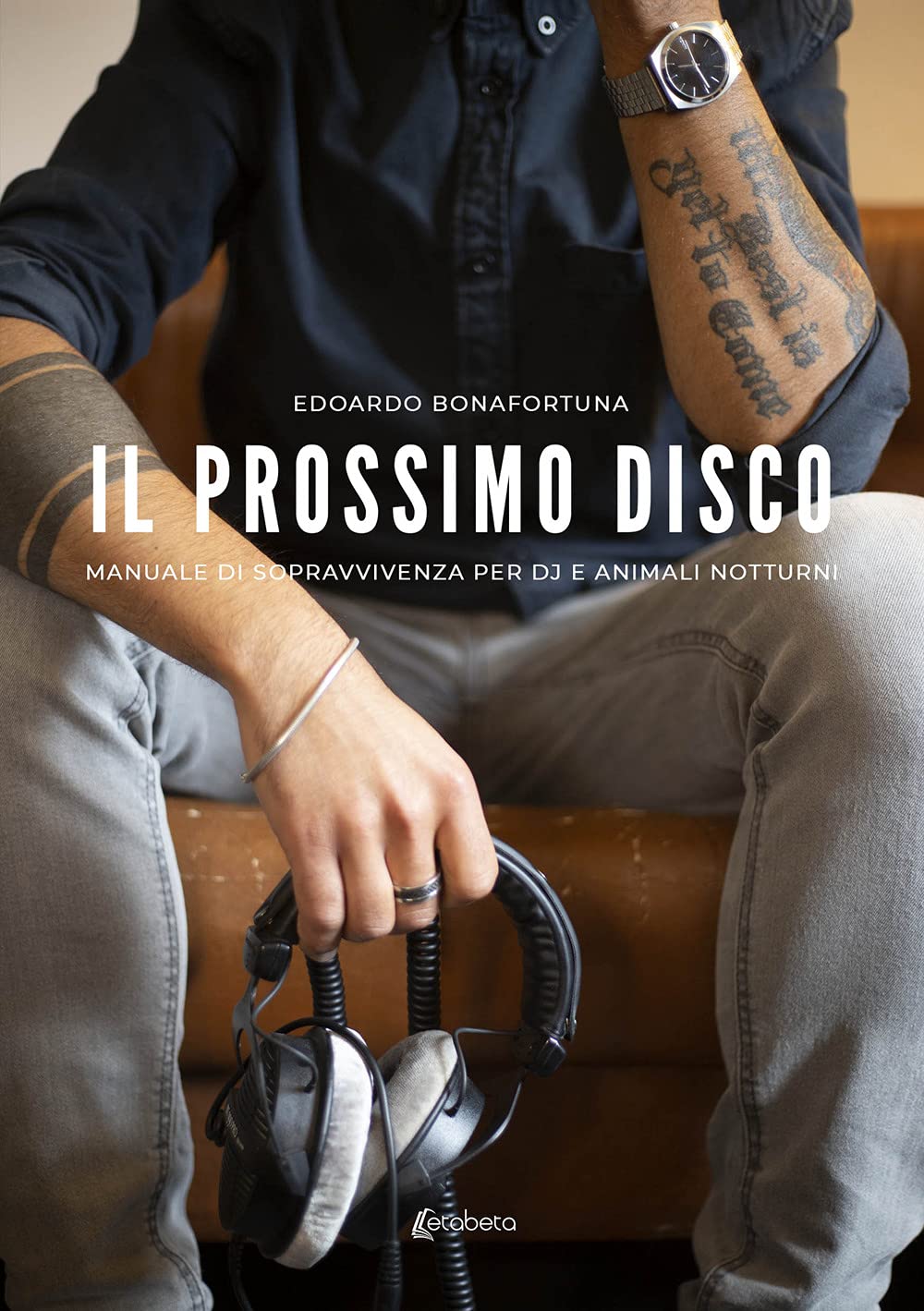 Il prossimo disco. Manuale di sopravvivenza per dj e animali notturni book