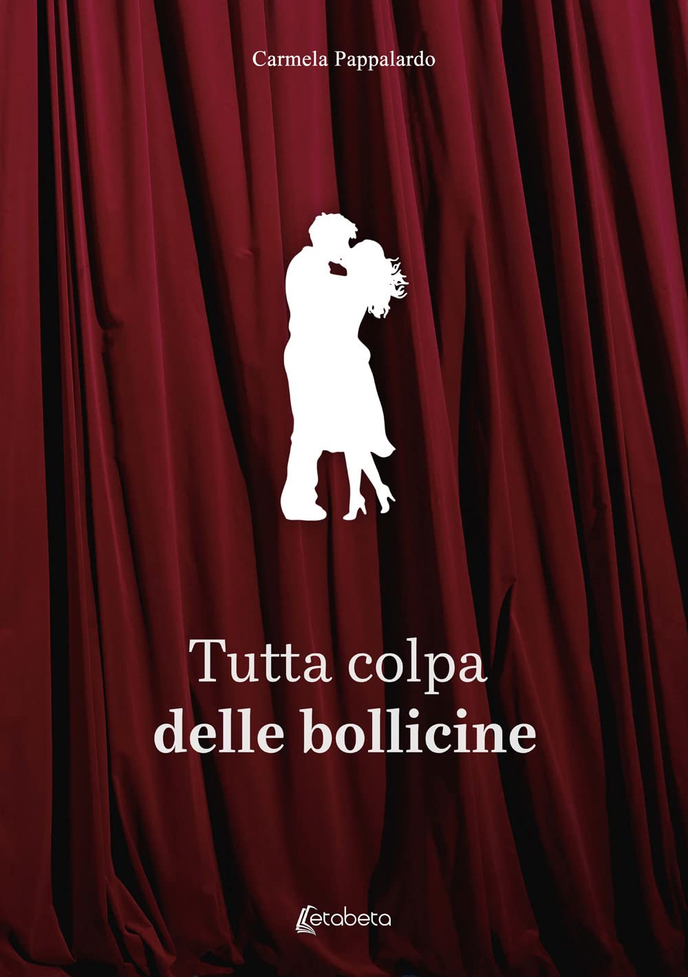 Tutta colpa delle bollicine book