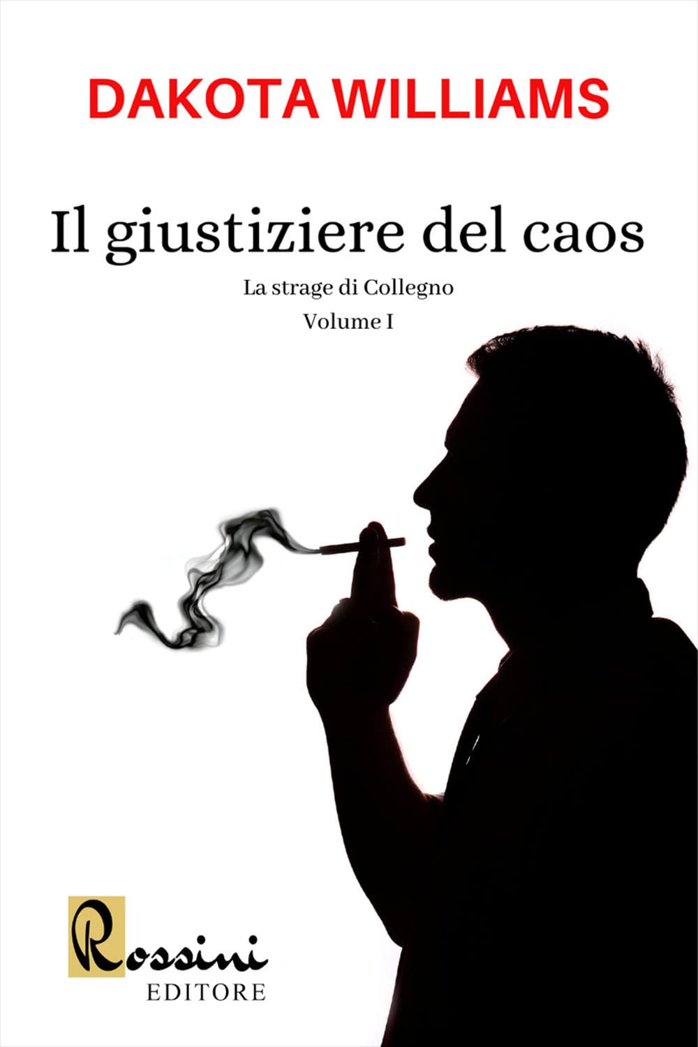 La strage di Collegno. Il giustiziere del caos (Vol. 1) book