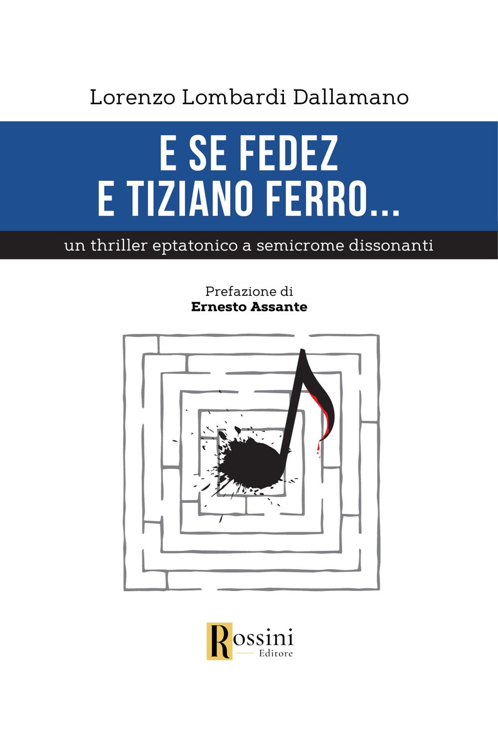 E se Fedez e Tiziano Ferro... book