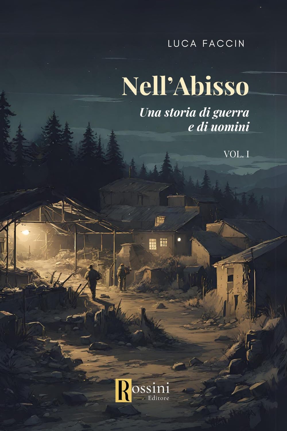 Nell'abisso. Una storia di guerra e di uomini (Vol. 1) book