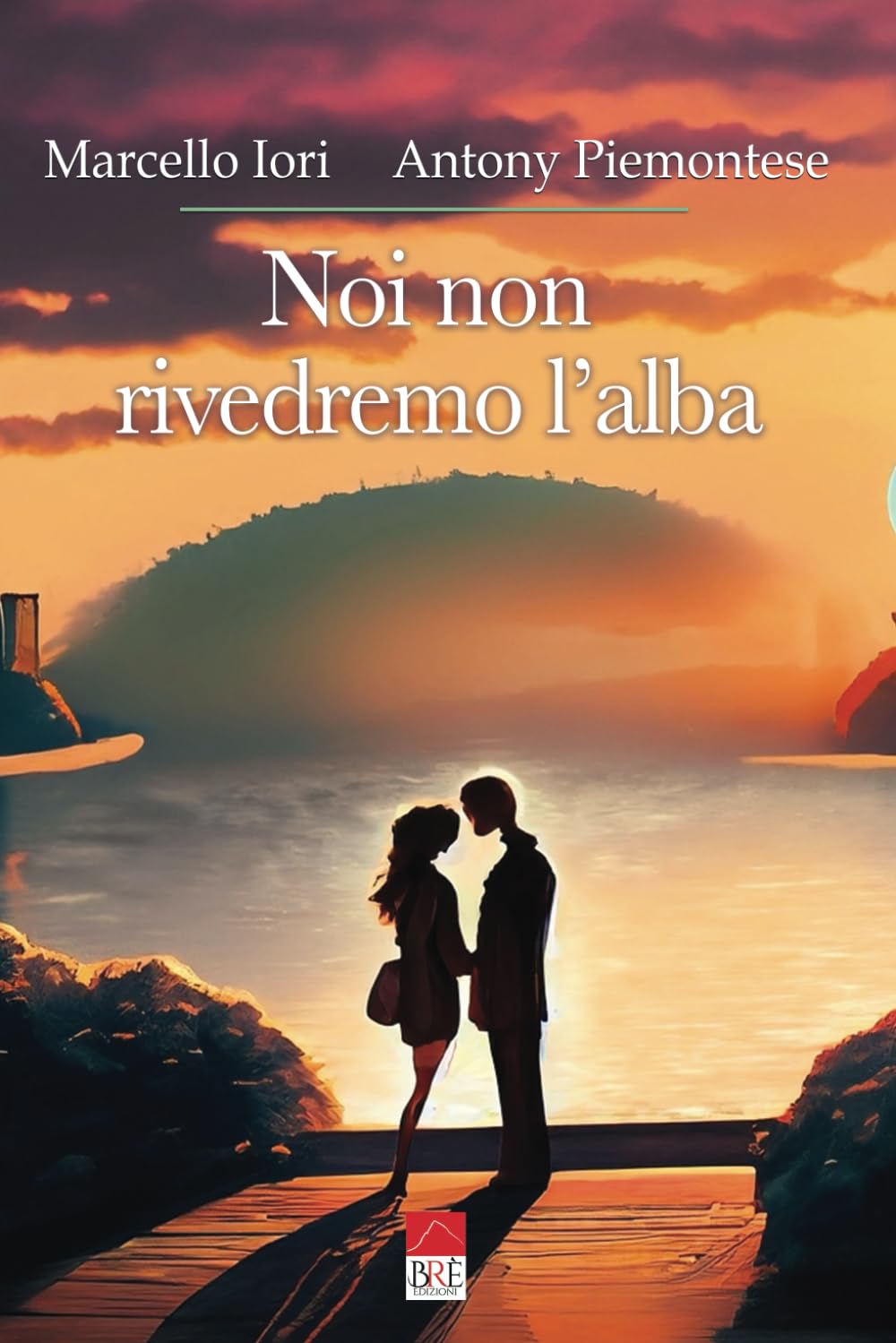 Noi non rivedremo l'alba book