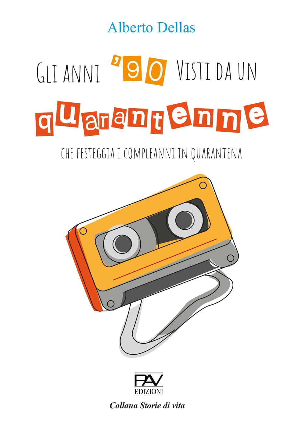 Gli anni 90' visti da un quarantenne che festeggia i compleanni in quarantena Contemporary literature