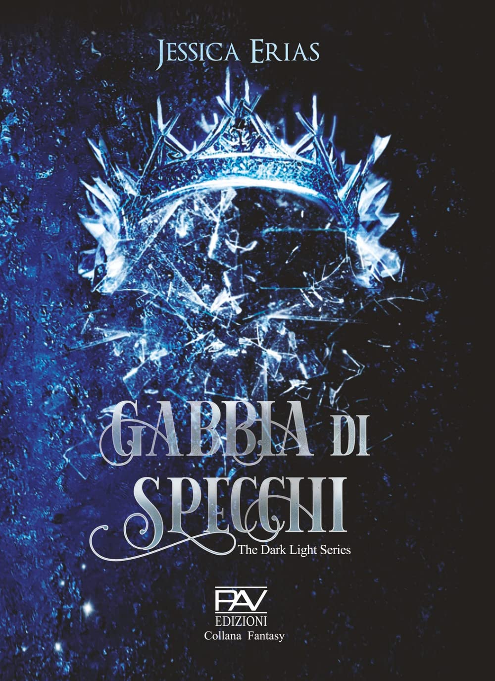 Gabbia di specchi. The dark light series book