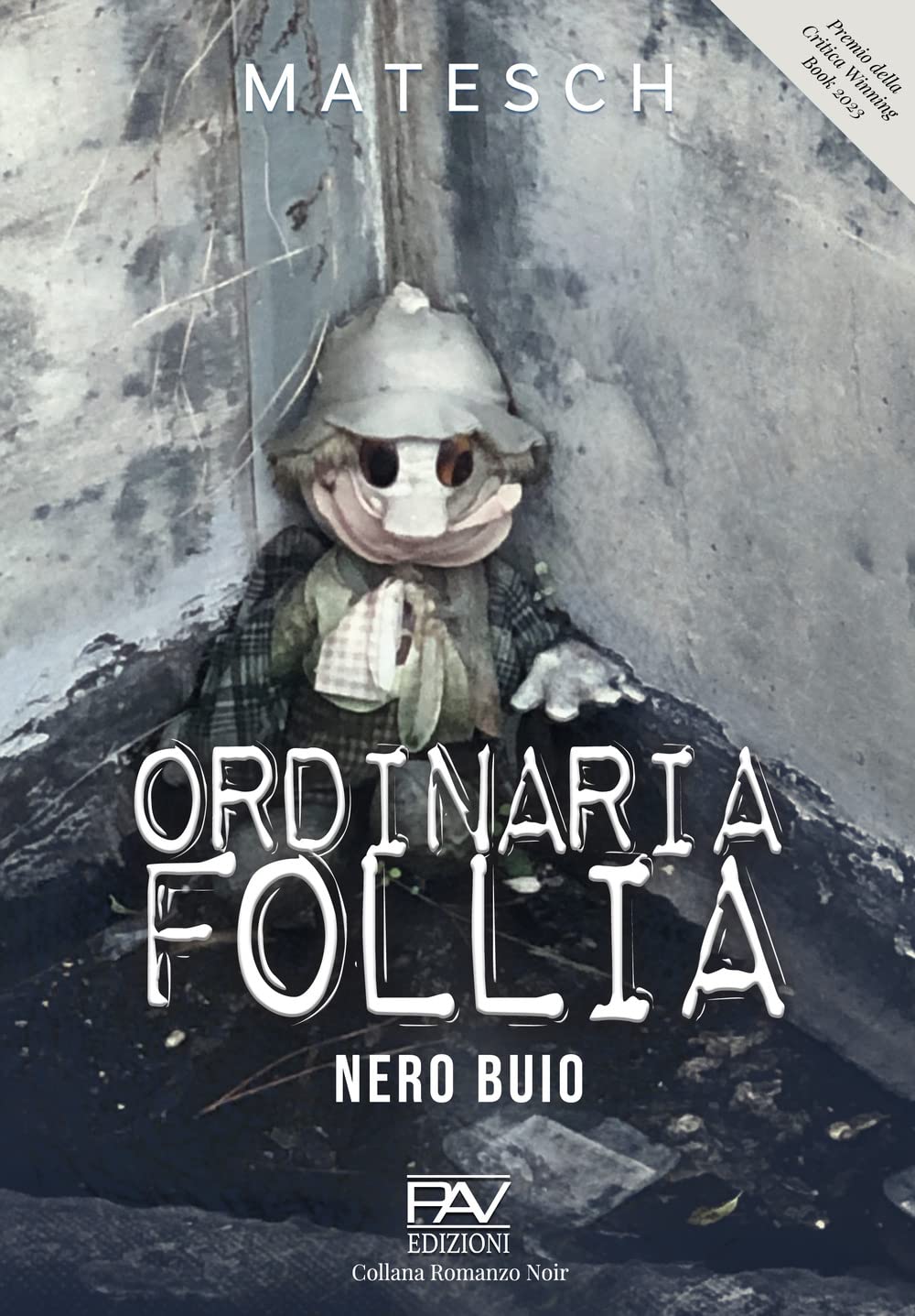 Ordinaria follia. Nero buio book