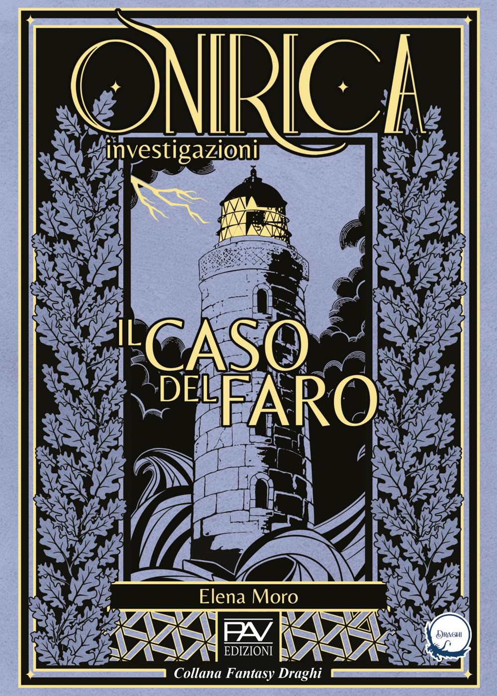 Il caso del faro. Onirica investigazioni (Vol. 1) book