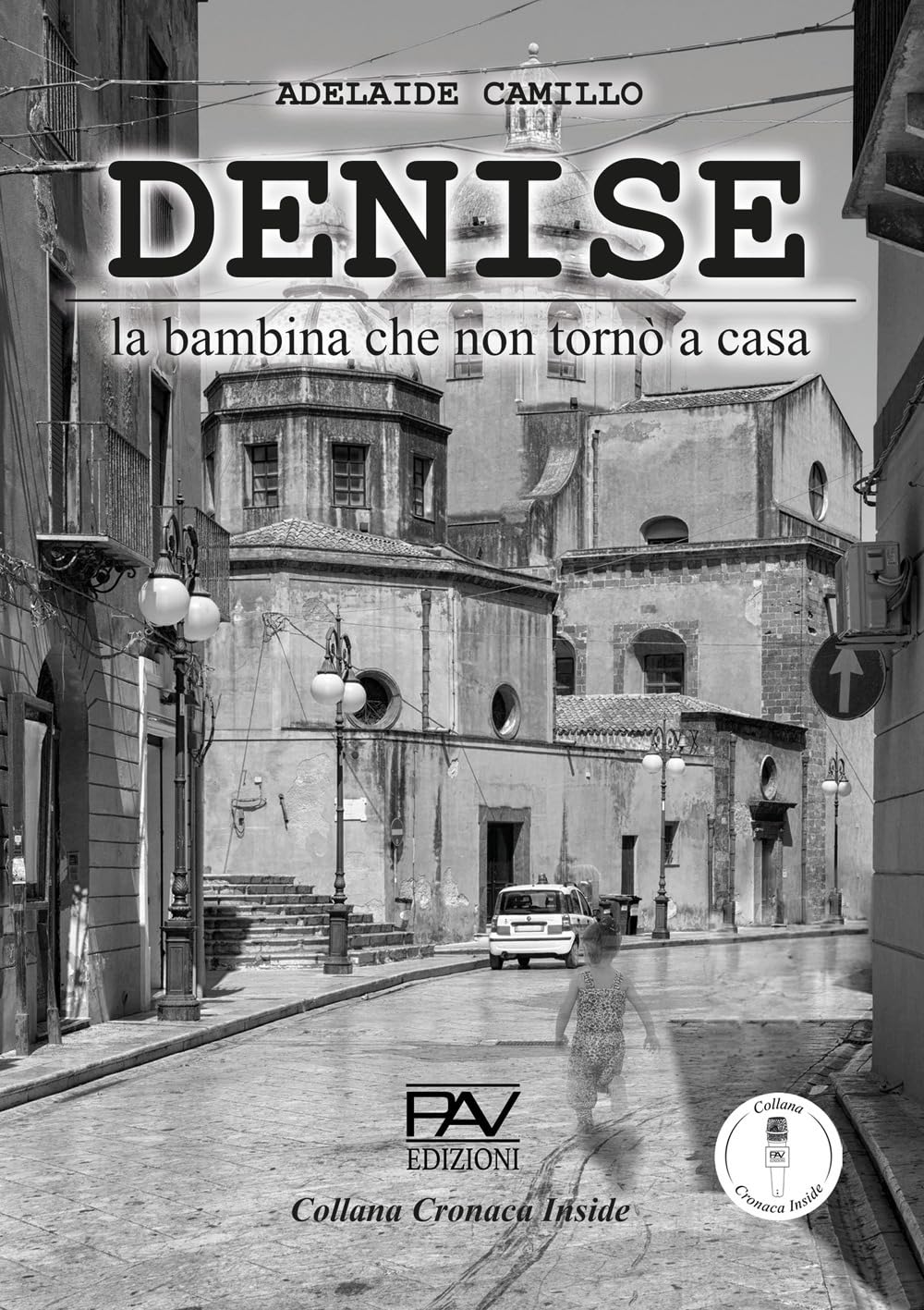 Denise. La bambina che non tronò a casa book