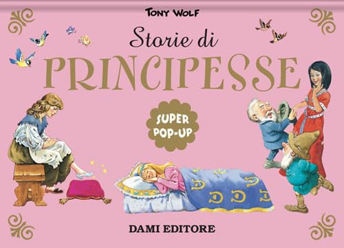 Storie di principesse. Super pop-up. Nuova ediz. Non-fiction