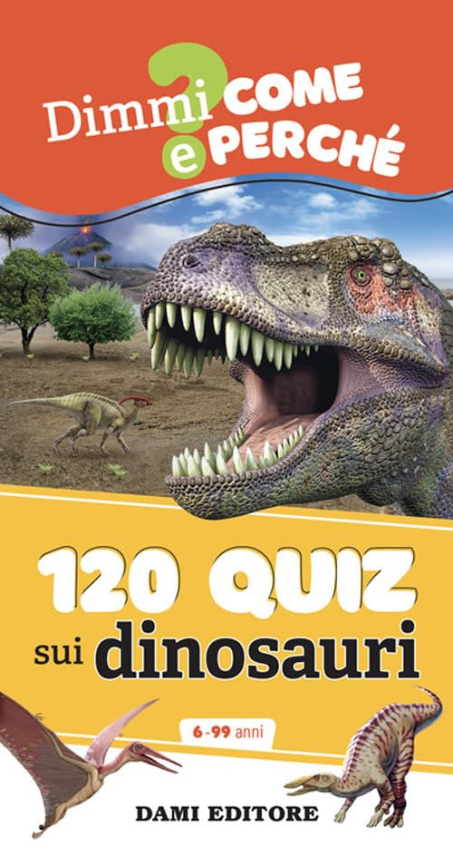 120 quiz sui dinosauri. Ediz. a spirale book