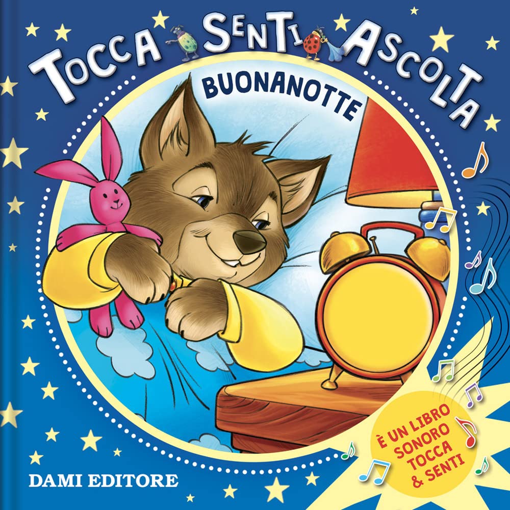 Buonanotte. Tocca senti ascolta. Ediz. a colori Non-fiction