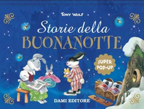 Storie della buonanotte. Super pop up fiabe Non-fiction