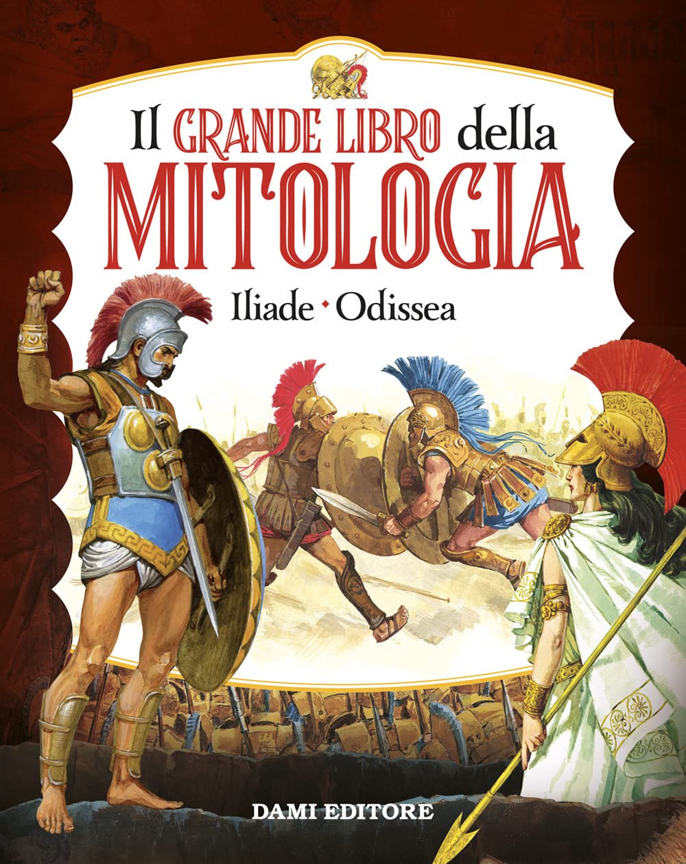 Il grande libro della mitologia. Iliade-Odissea (Magic Price) Fairy Tales & Legends