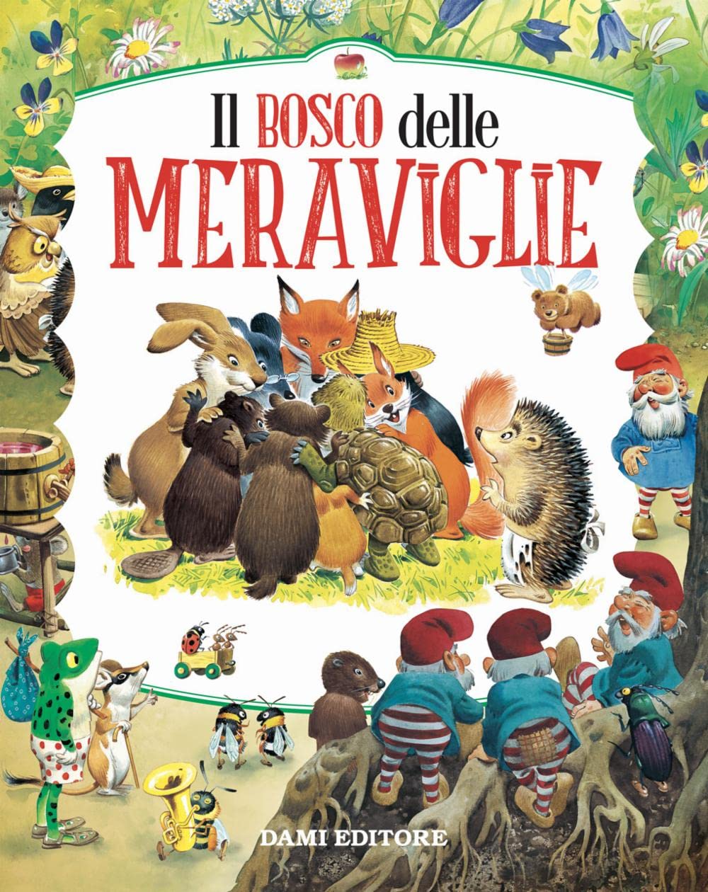 Il bosco delle meraviglie. Ediz. a colori book