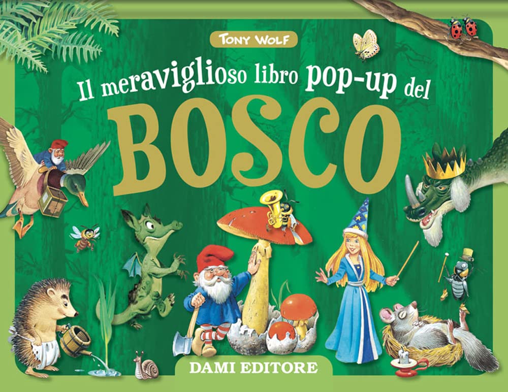 Il meraviglioso libro pop-up del bosco. Maxi pop-up. Ediz. a colori book
