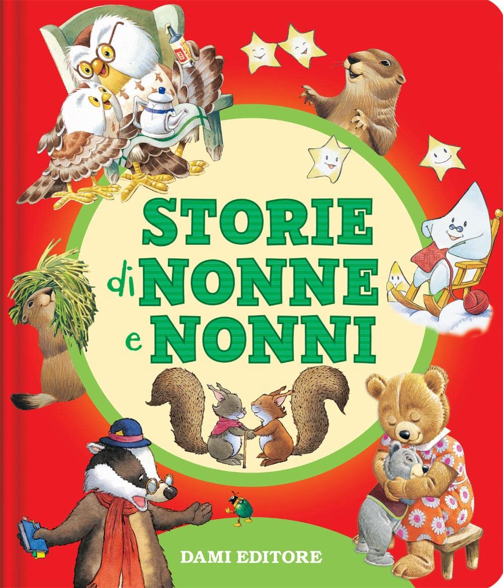Storie di nonne e nonni. Ediz. a colori book