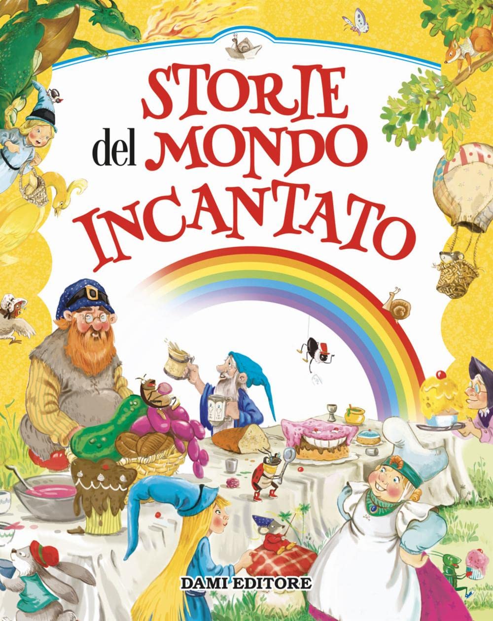 Storie del mondo incantato. Ediz. a colori book