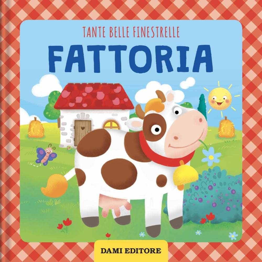 Fattoria. Tante belle finestrelle. Ediz. a colori book