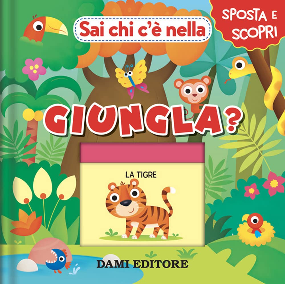 Sai chi c'è nella giungla? Ediz. a colori (Sposta e scopri) Non-fiction